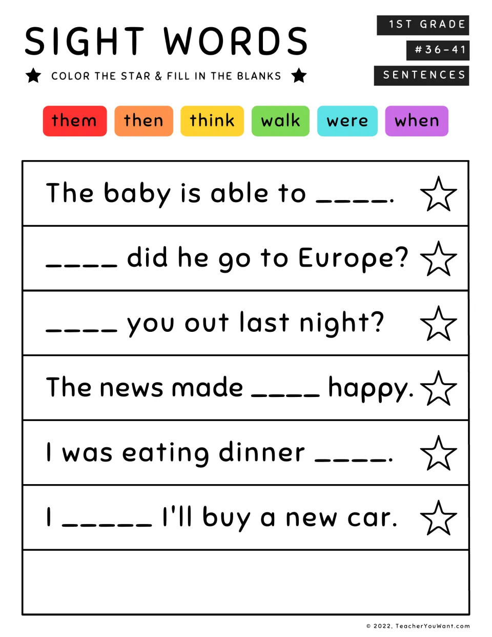 Sight words #36-41: students fill 6 sentence blanks with them, then, think, walk, were and when and color the stars