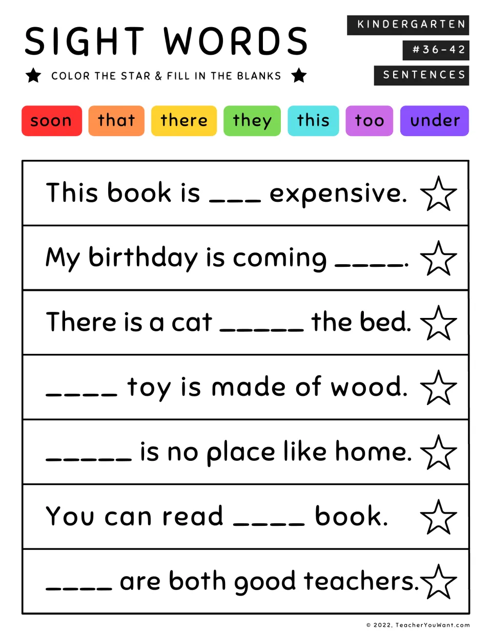 Sight words #36-42: students complete sentences with soon, that, there, they, this, too or under, e.g. a cat ___ the bed