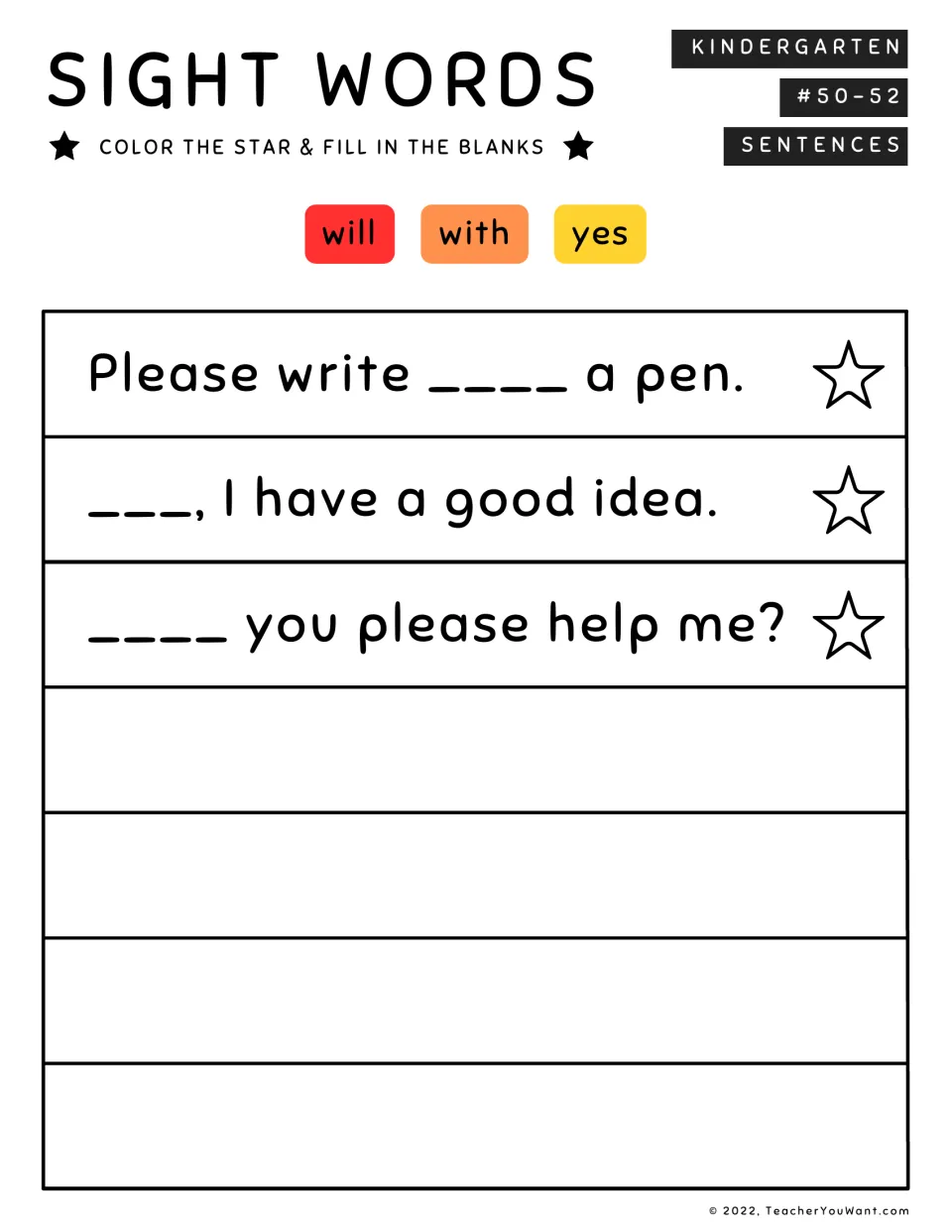 Sight words #50-52: students fill 3 sentence blanks with will, with or yes, e.g. ___ you please help me? and color stars