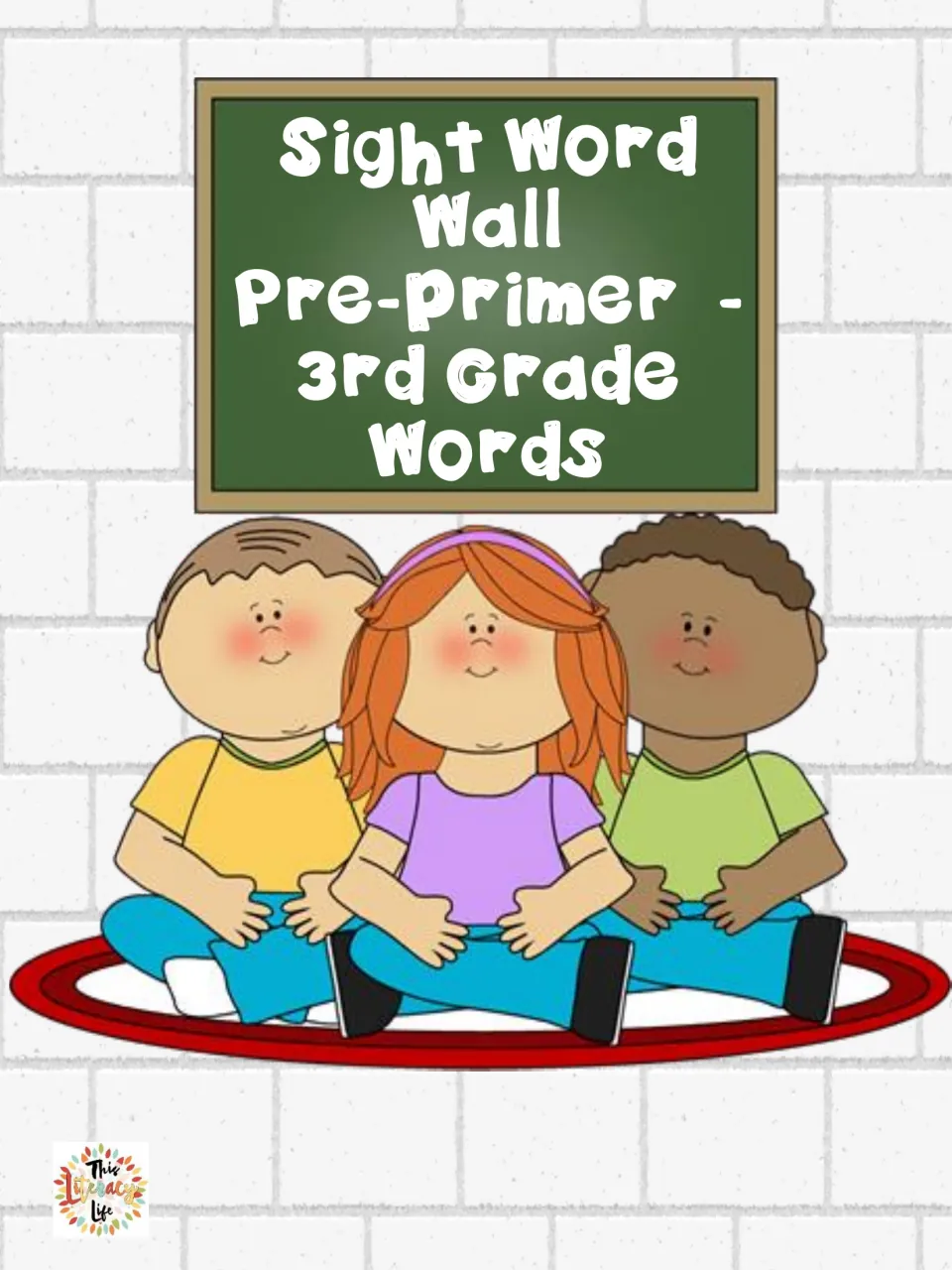 Cover for a Pre-Primer to 3rd Grade sight word wall, showing the title on a chalkboard above three children on a rug