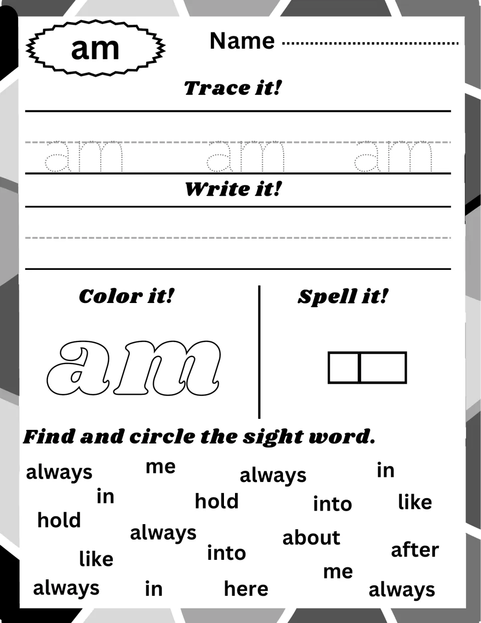 Sight word am: trace, write, color and spell am in two boxes; the circle task lists always and other words but no am