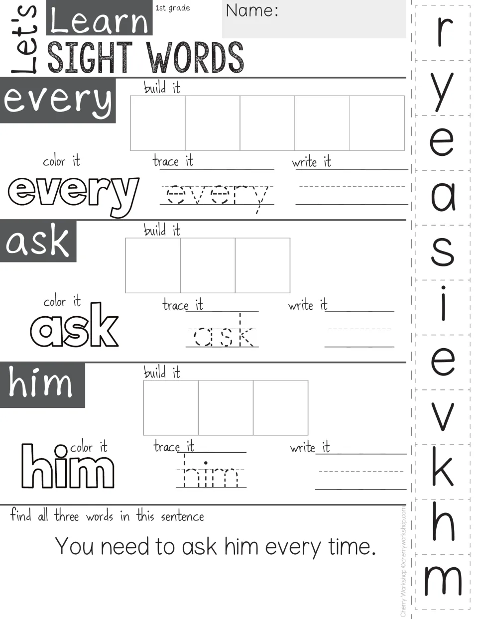 Sight words every, ask and him: students build each with pasted letters, color, trace, write and spot it in a sentence