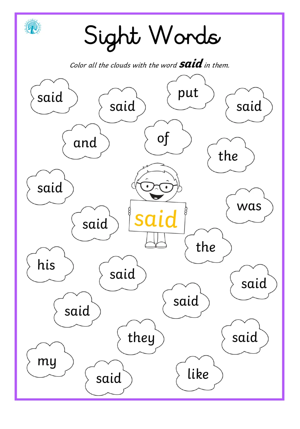 Sight word said: students color said clouds, leaving put, and, of, the, was, his, they, my and like blank