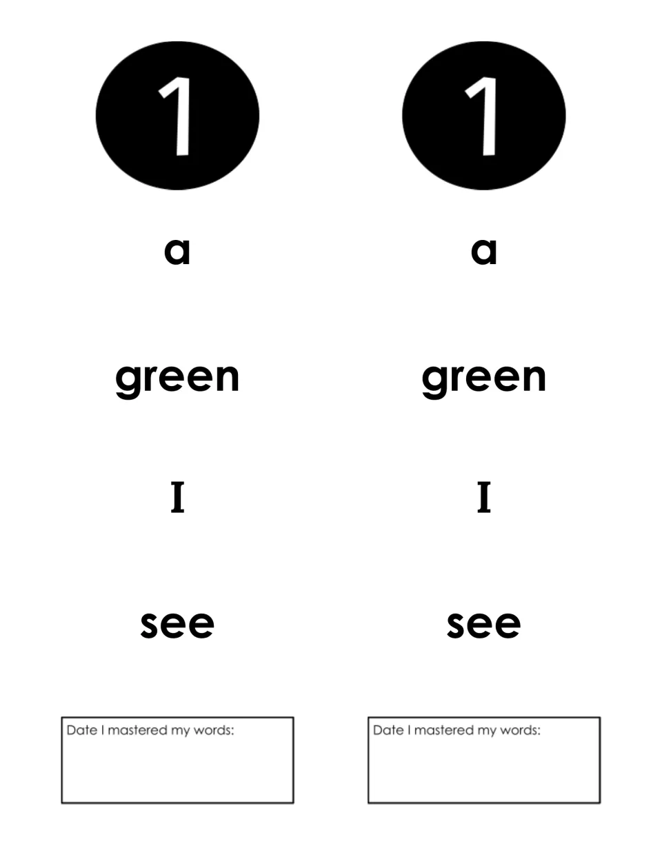 Week 1 sight words: students read a, green, I and see, with a spot for the teacher to write the date