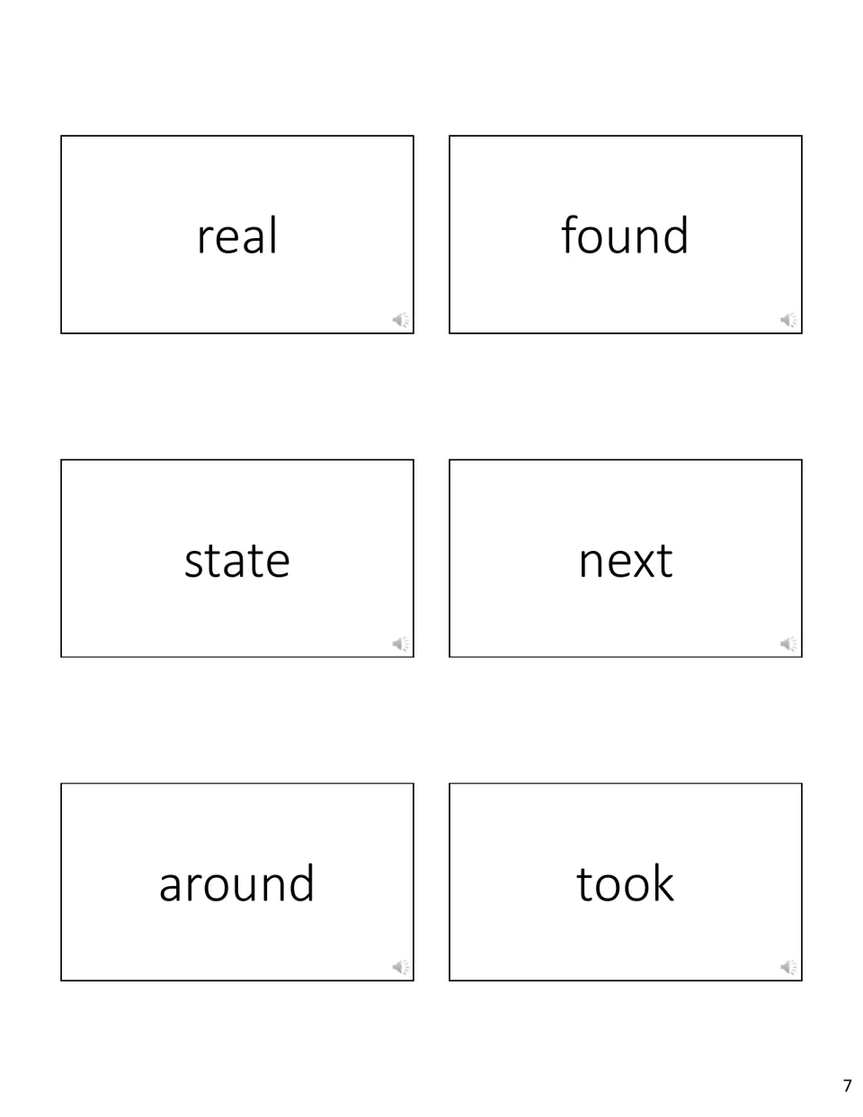 Sight vocabulary cards for reading real, found, state, next, around and took aloud at a glance