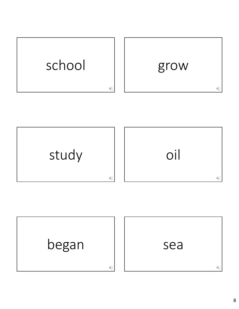 Word cards for fluent reading: school, grow, study, oil, began and sea, printed in large lowercase type