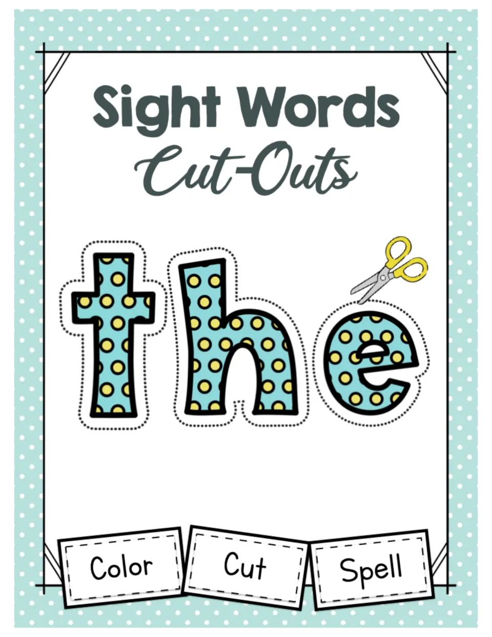 Sight Words Cut-Outs cover: polka-dot letters spelling "the" with scissors, and Color, Cut, Spell labels
