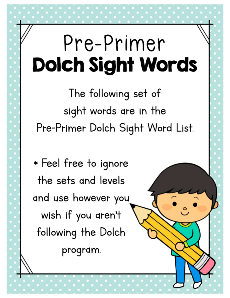 Pre-Primer Dolch Sight Words divider: the next set is from that list; levels are optional if not using Dolch