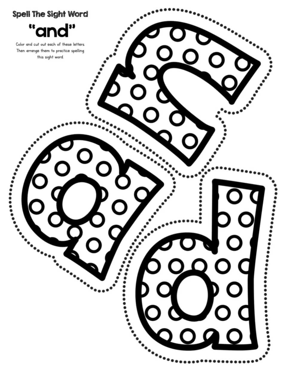 Spell The Sight Word "and": students color and cut out polka-dot letters a, n and d, then arrange them to spell the word