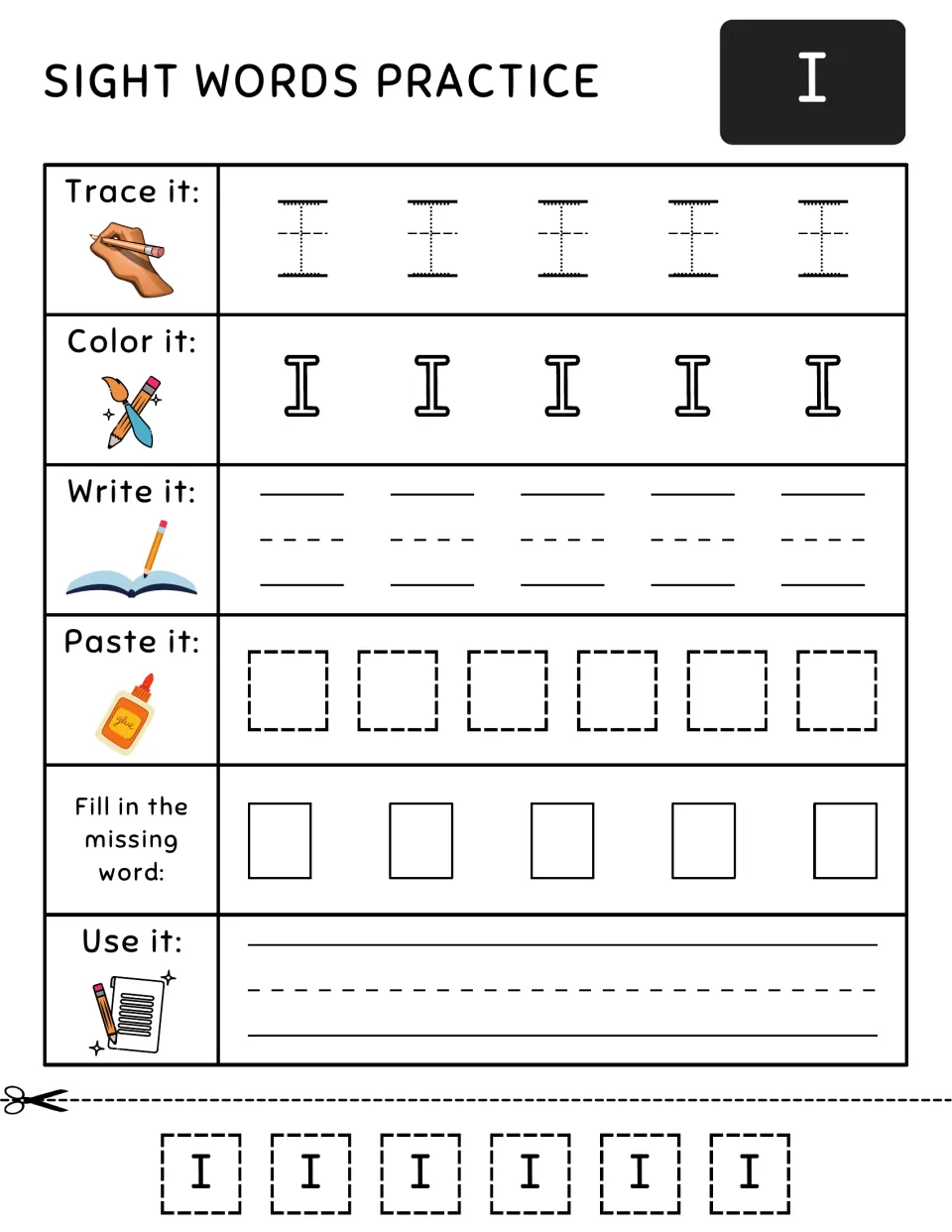 Capital I as a sight word: trace, color and write I five times, paste six cut-out I tiles, then use I in a sentence