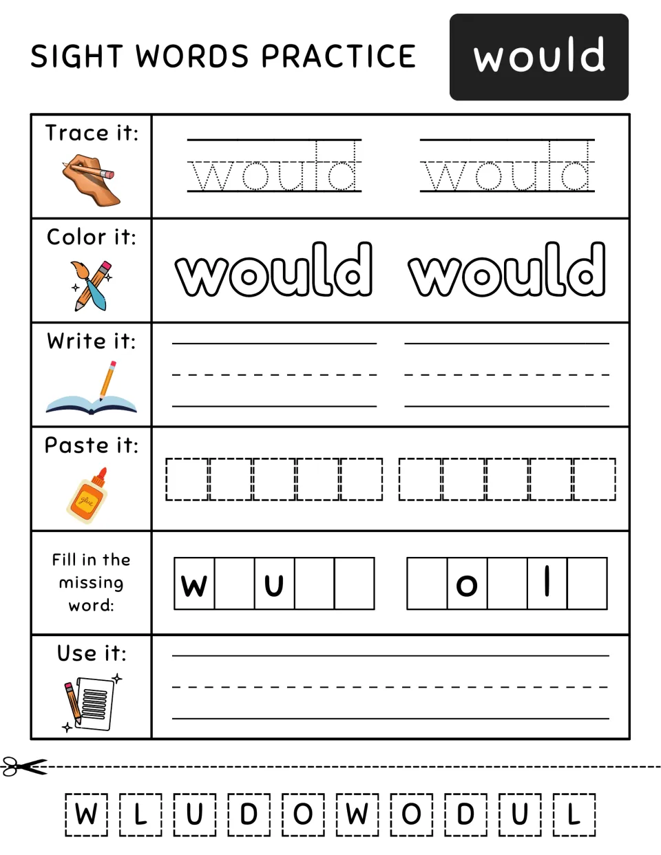 Sight word practice for 'would': trace, color, write, cut and paste, complete letters, and use in a sentence.