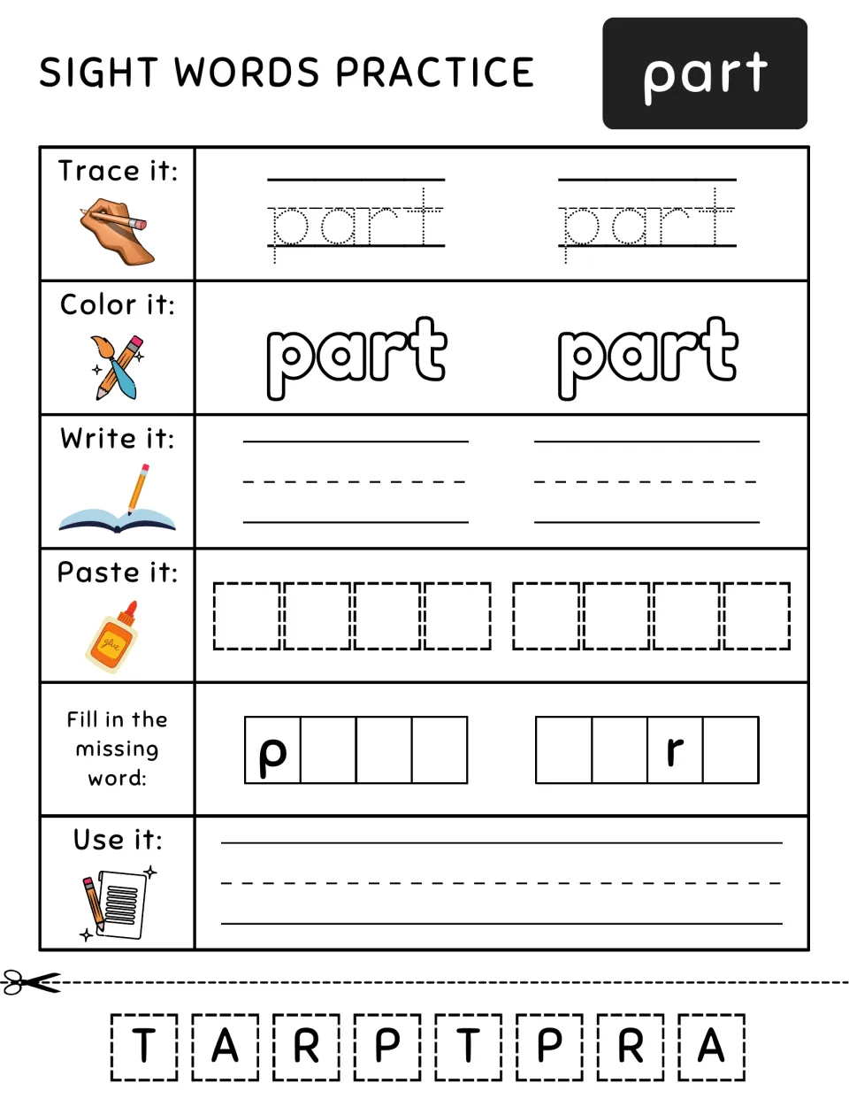 Sight word part: students trace, color and write it, paste cut-out letters P-A-R-T, then use part in their own sentence