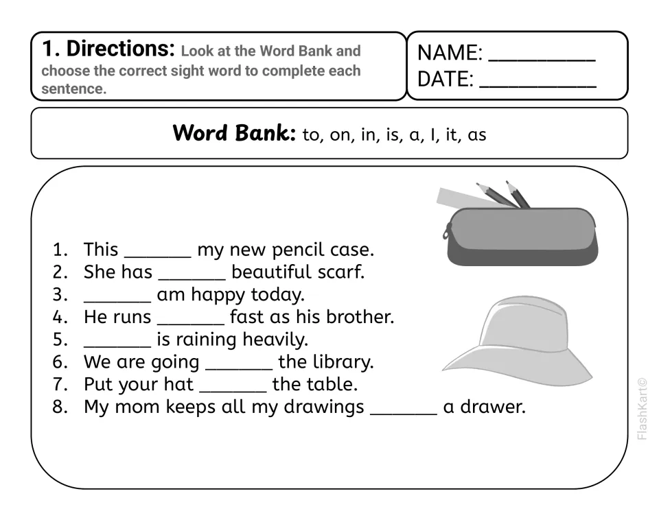 Sight words in sentences: students use the word bank to, on, in, is, a, I, it, as to fill blanks in 8 sentences