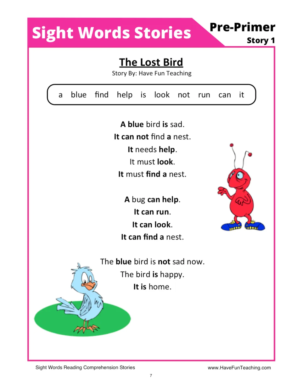 The Lost Bird, Pre-Primer story 1: students read how a bug helps a sad blue bird find a nest, using sight words like help