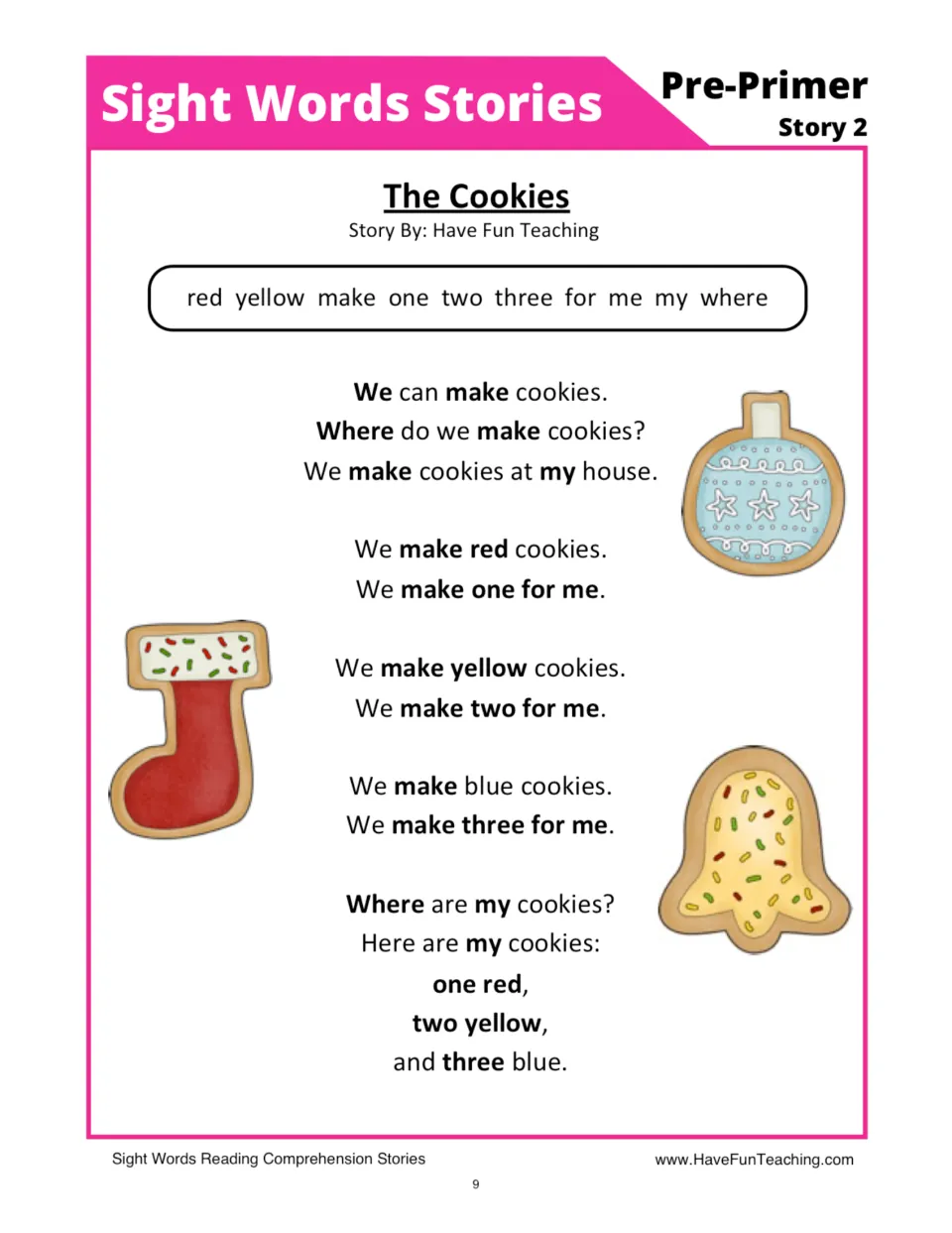 The Cookies, Pre-Primer story 2: students read about making red, yellow and blue cookies, using sight words like where