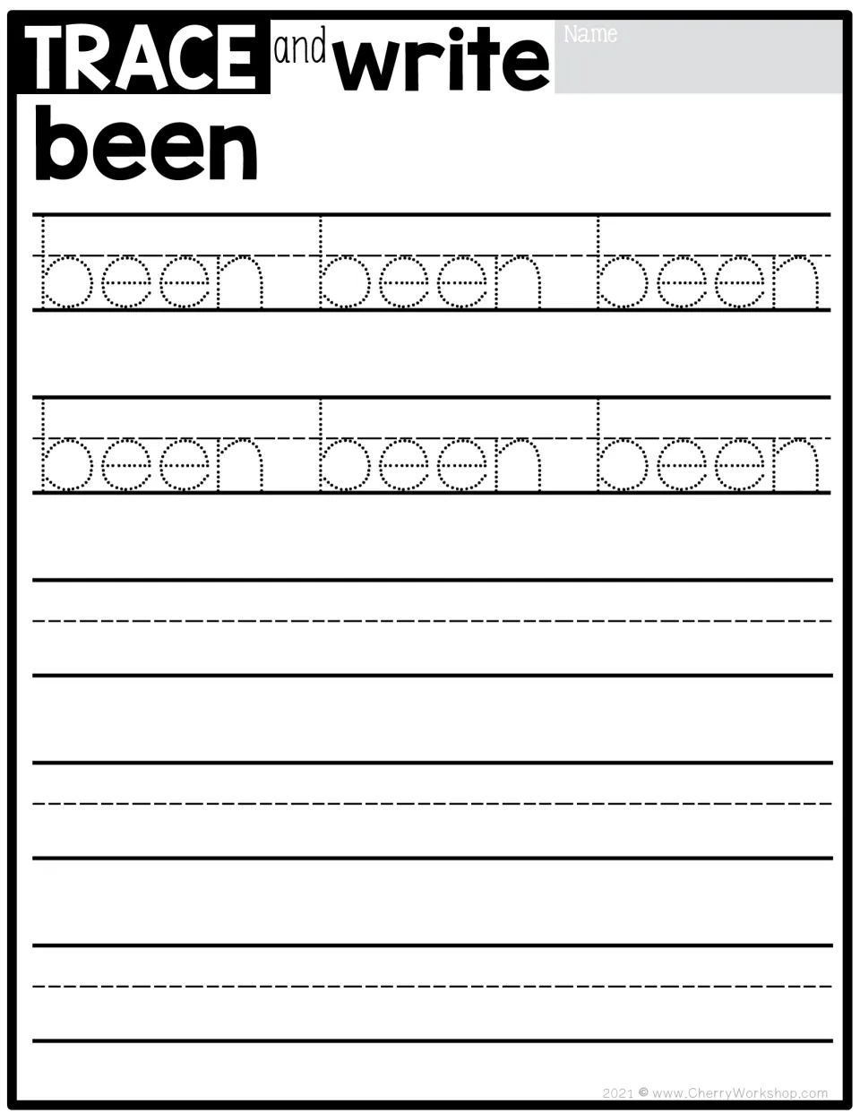 Sight word practice for 'been': six dotted examples to trace, followed by space for independent writing.