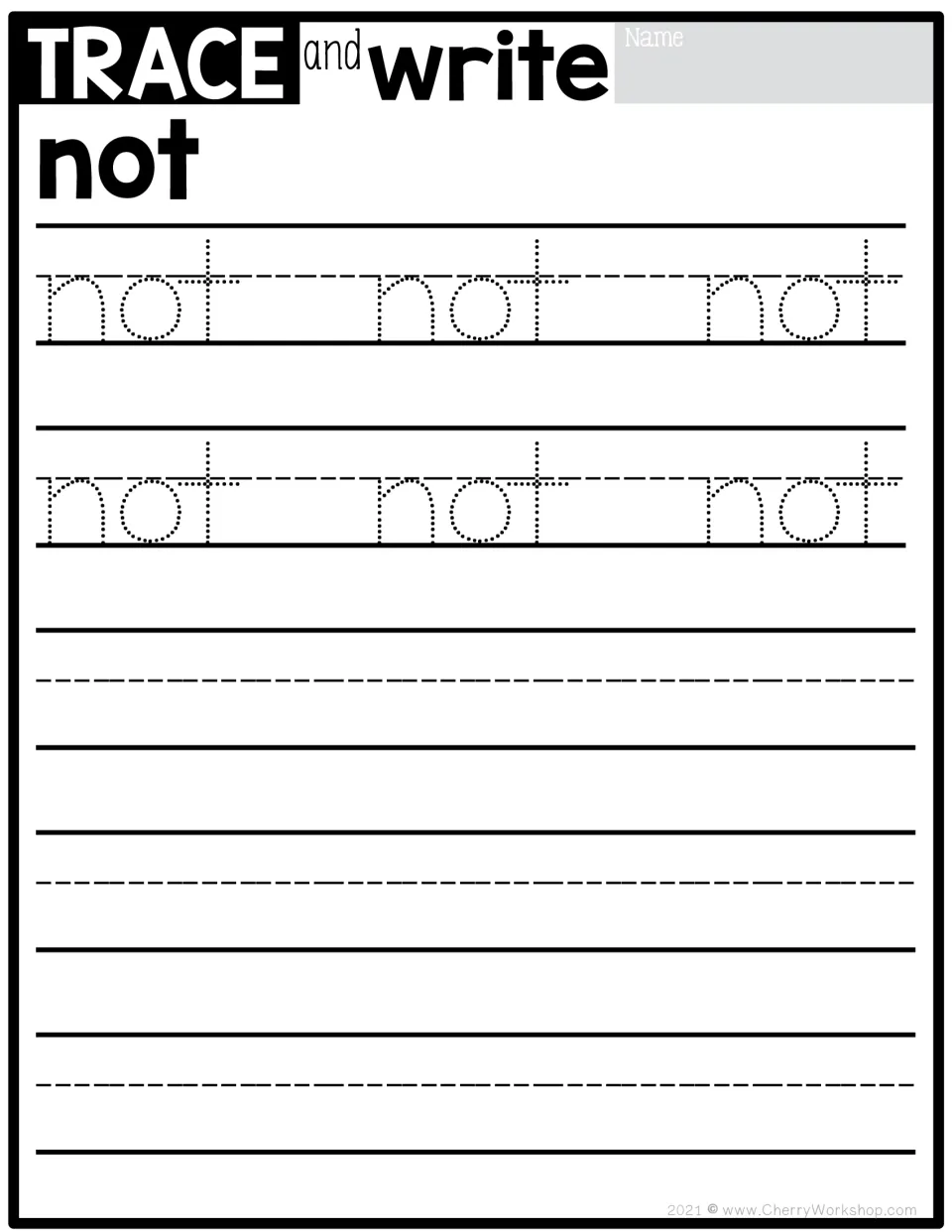 Sight word tracing practice for 'not': six dotted models to trace, followed by independent writing practice.