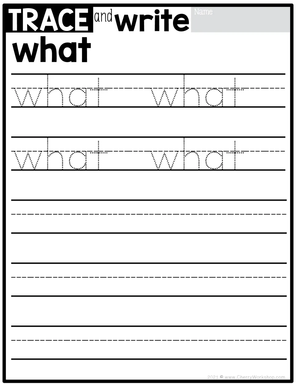 Sight word tracing practice for 'what': four dotted models to trace, followed by independent writing practice.