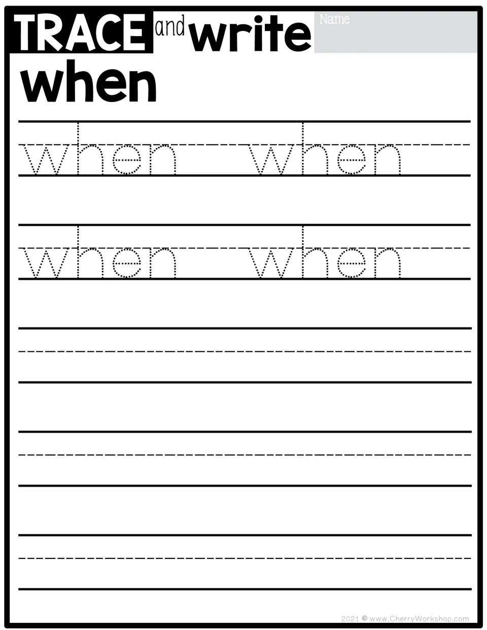 Sight word tracing practice for 'when': four dotted models to trace, followed by independent writing practice.