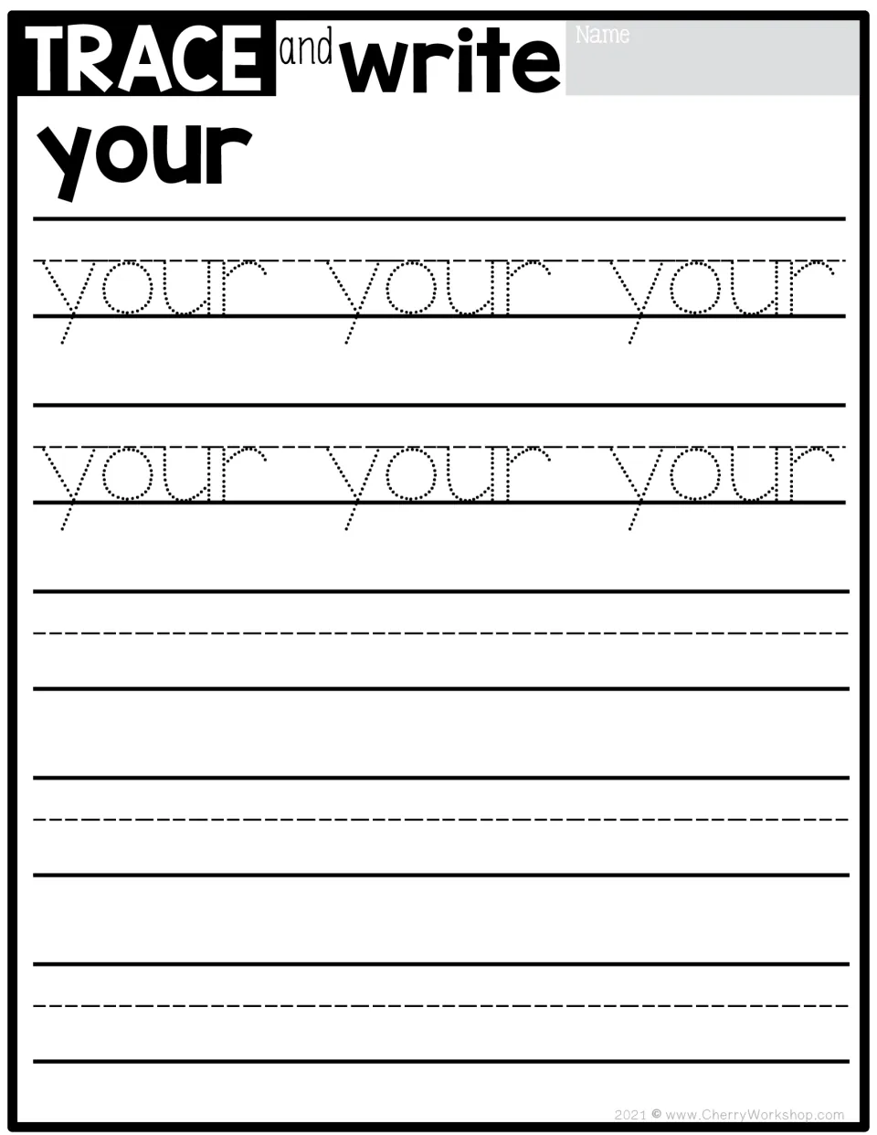 Sight word tracing practice for 'your': six dotted models to trace, followed by independent writing practice.