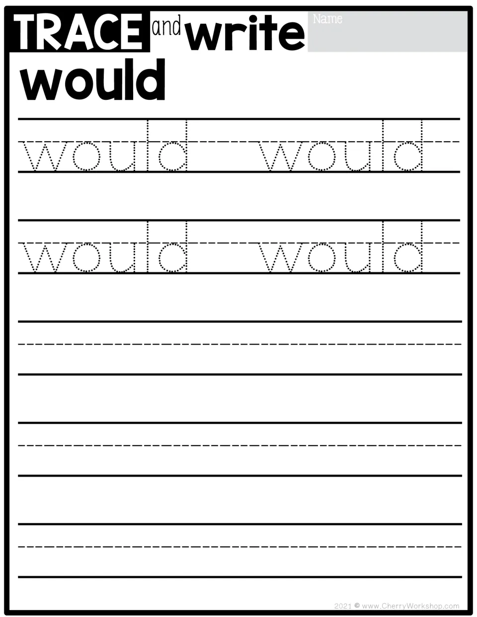 Sight word practice for 'would': trace the word four times, then write it independently to practice handwriting.