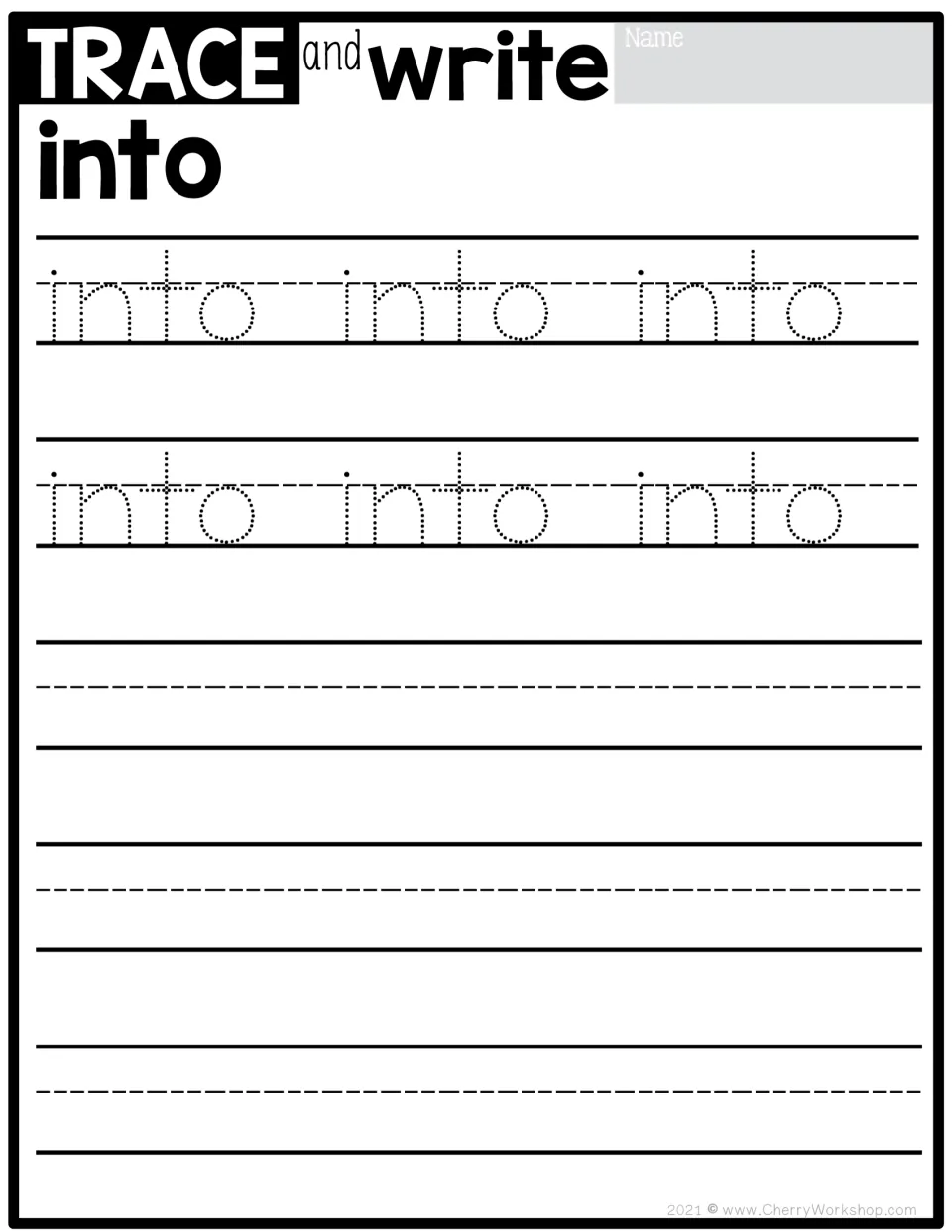 Sight word practice for 'into': trace the word six times, then write it independently to practice handwriting.