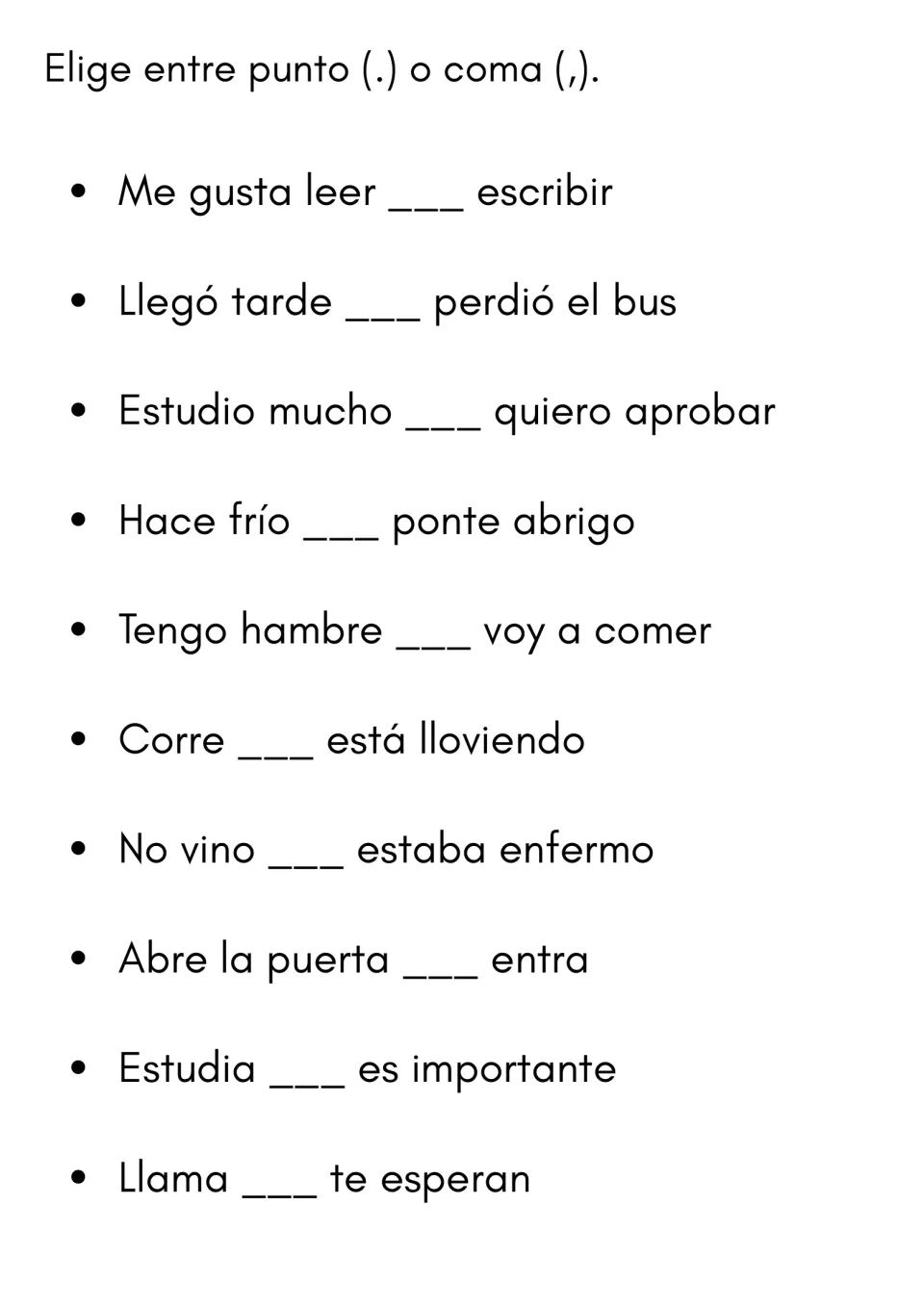 Period or comma choice: students fill the blank in 10 Spanish sentences such as Llegó tarde ___ perdió el bus