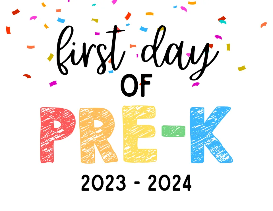 Pre-K first day sign reading "first day of PRE-K 2023 - 2024" in rainbow crayon letters under confetti, for student photos