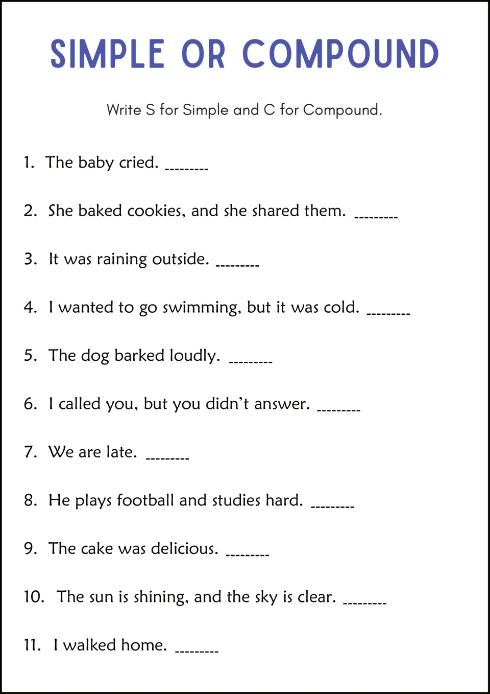Simple or Compound: students classify 11 mixed sentences, such as The baby cried, by writing S or C beside each
