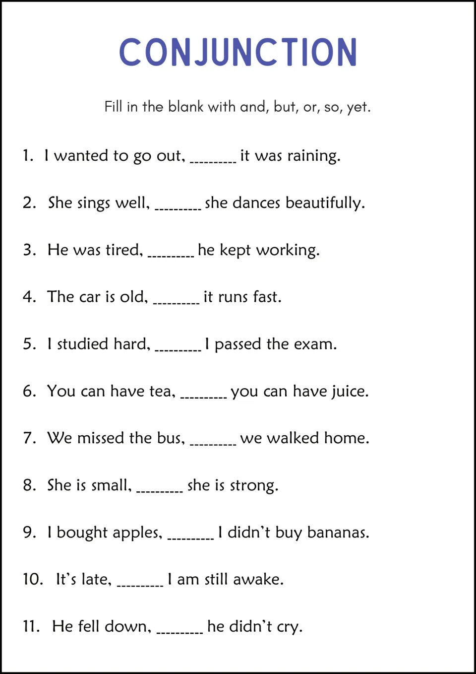 Conjunction fill-in: students complete 11 two-clause sentences with and, but, or, so or yet to join the two ideas