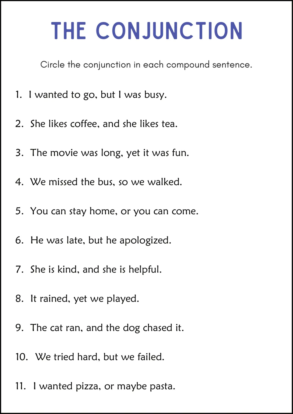 Circle the conjunction: students find and, but, or, so or yet in 11 compound sentences such as It rained, yet we played