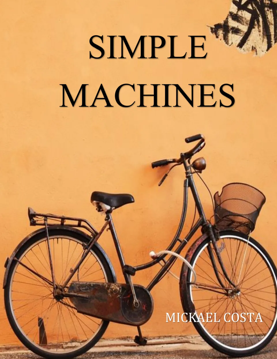 Simple Machines resource cover by Mickael Costa, featuring a bicycle against an orange wall