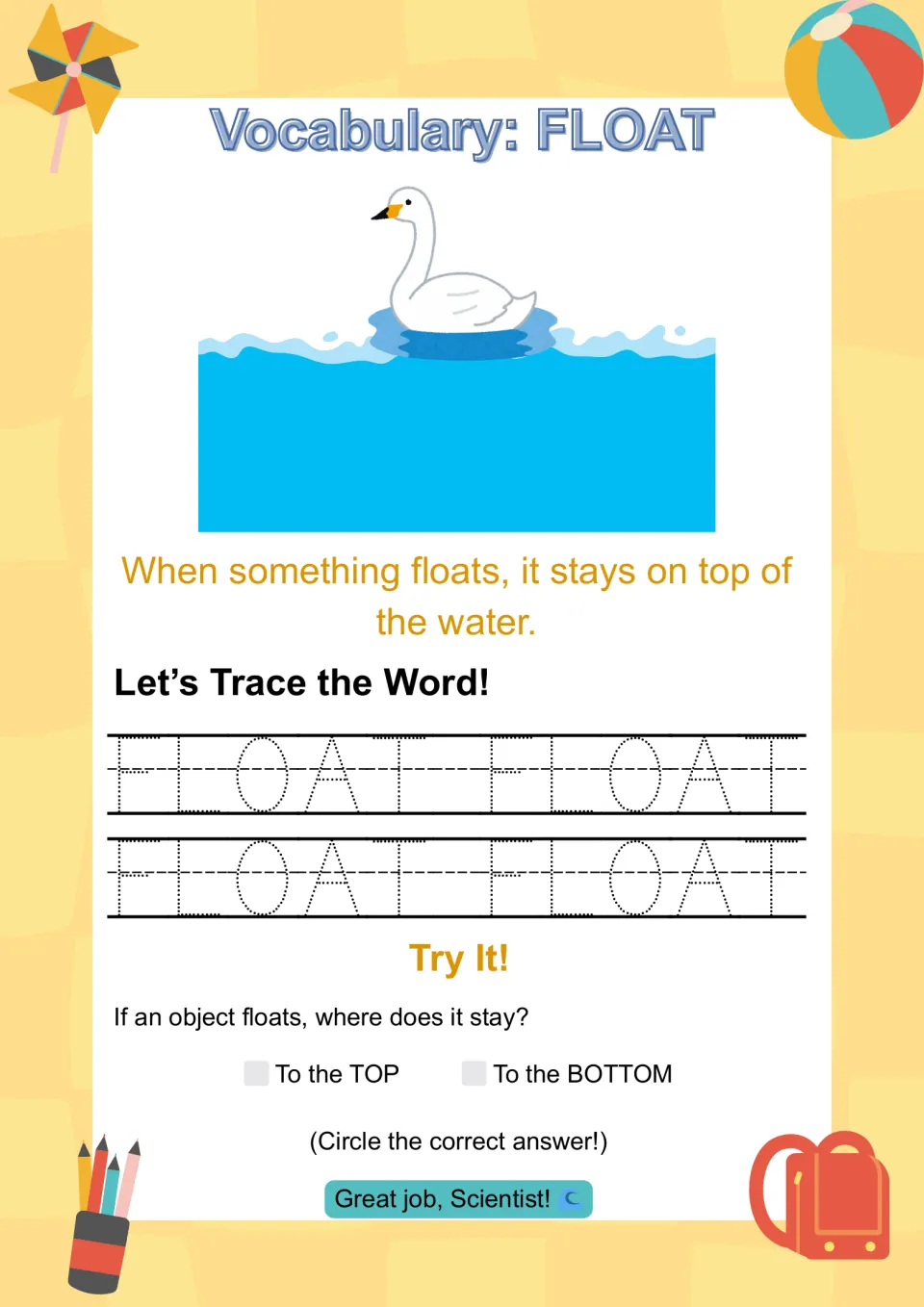 Vocabulary: FLOAT with a swan on water. Students trace FLOAT four times and choose where a floating object stays