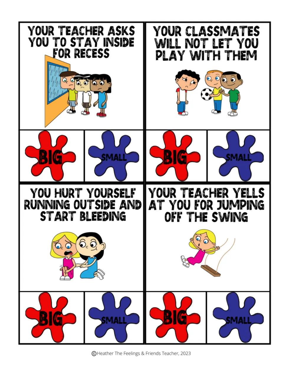 Recess scenarios to judge as big or small: staying inside, being left out, getting hurt and bleeding, jumping off a swing