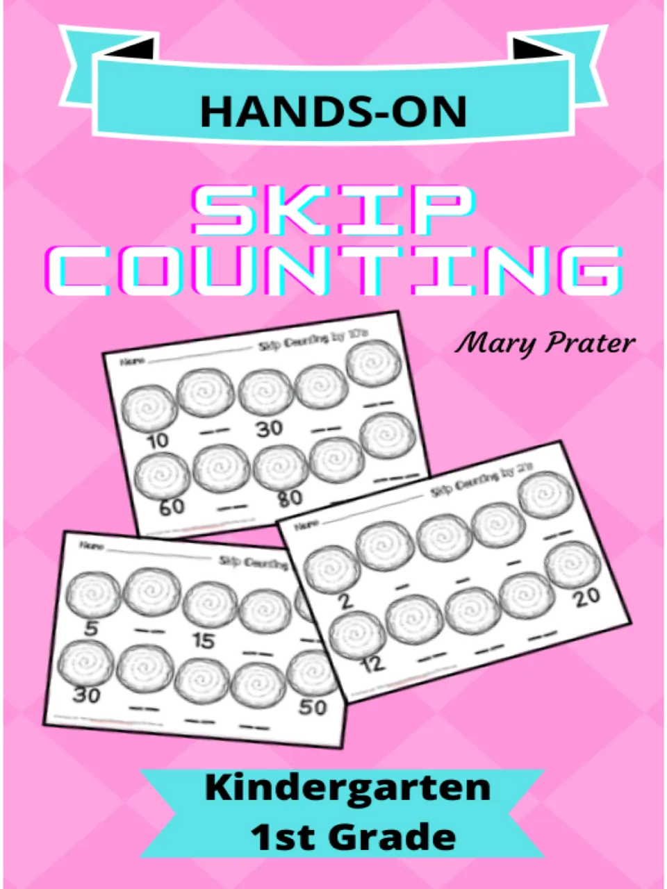 Hands-On Skip Counting cover by Mary Prater showing cookie worksheets for counting by 2s, 5s and 10s