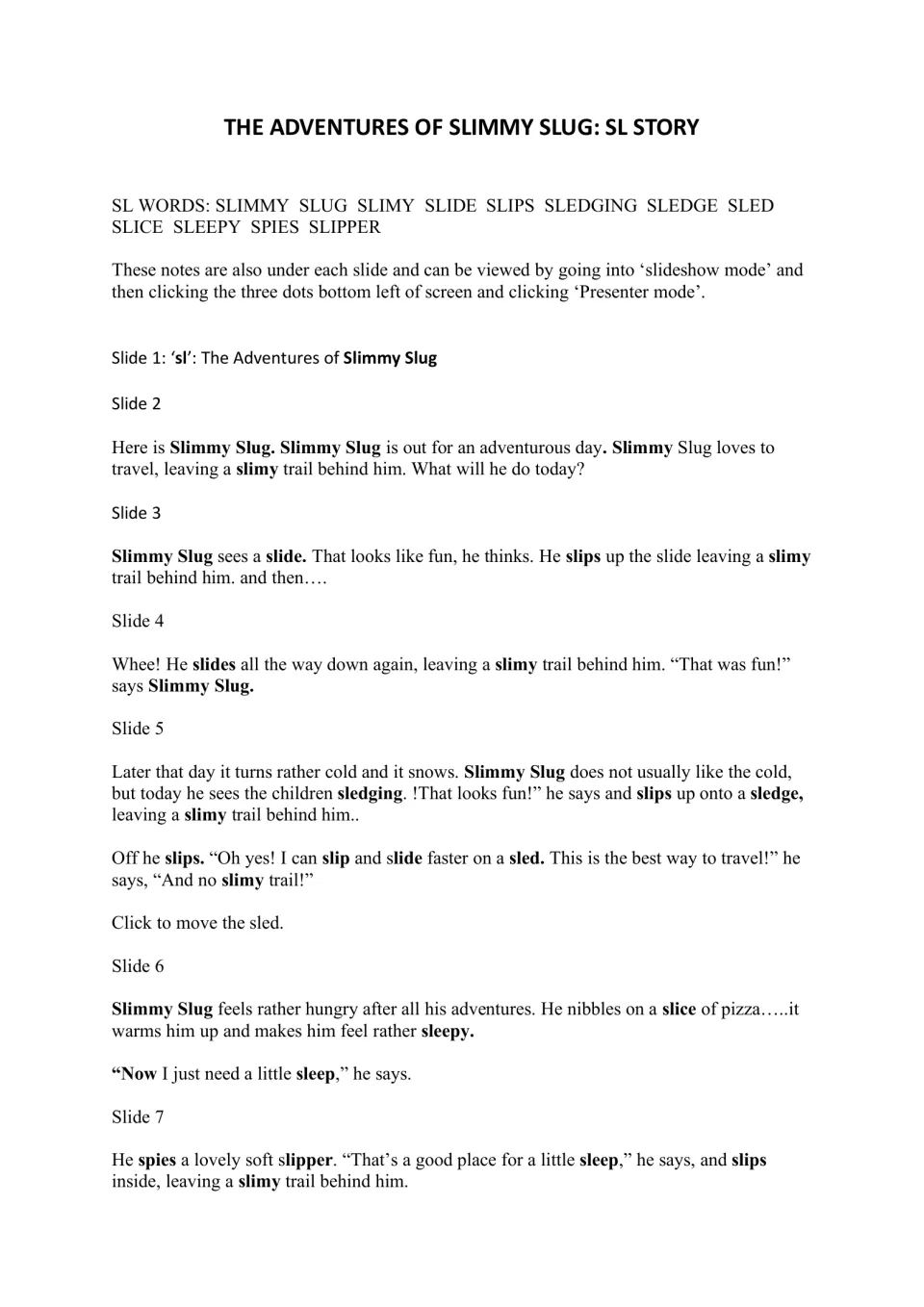 SL story notes for The Adventures of Slimmy Slug, slides 1-7, with sl words like slide, sled, slice and slipper in bold