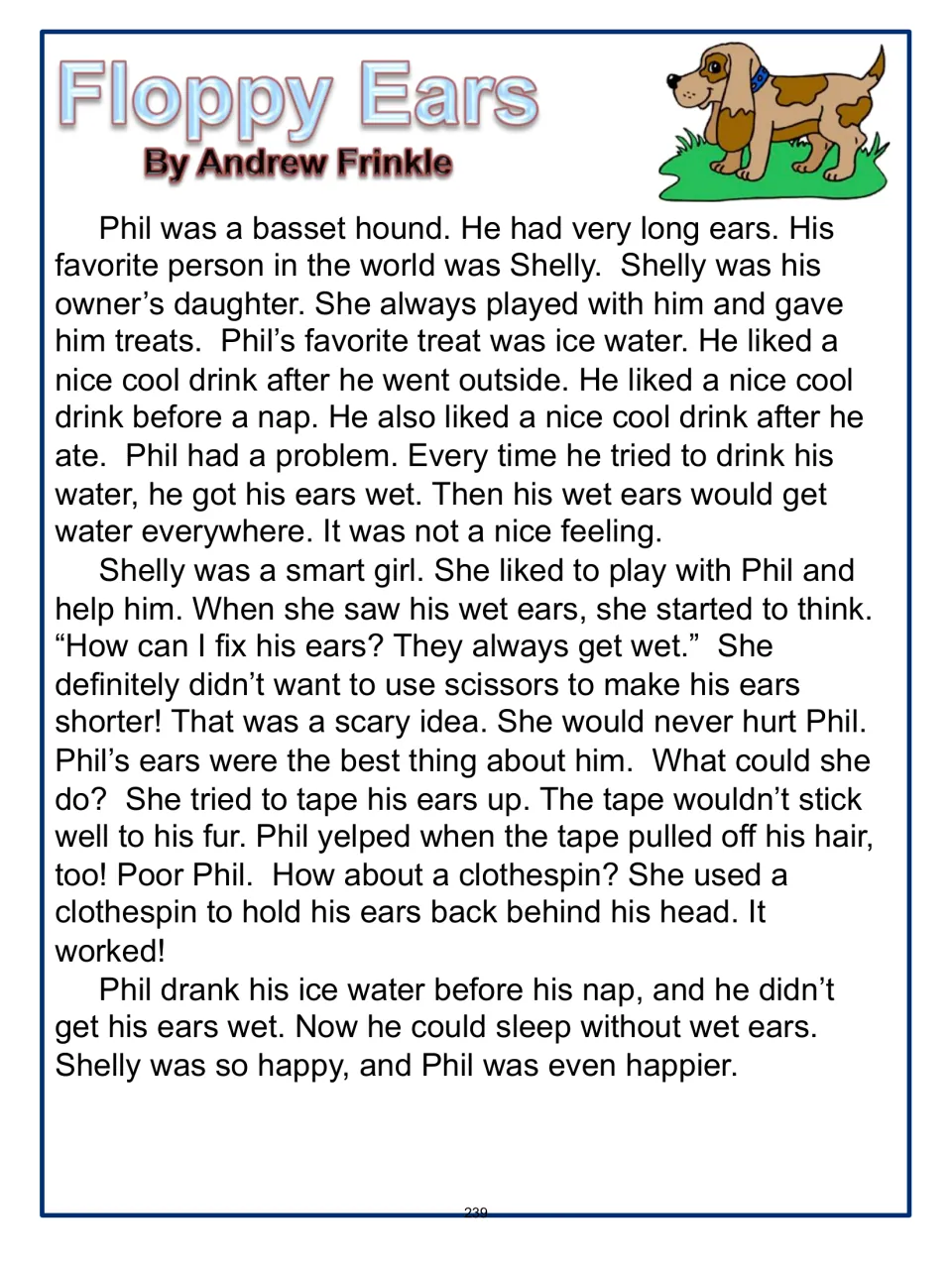 Read-aloud story “Floppy Ears” by Andrew Frinkle: Shelly helps Phil keep his long ears dry when he drinks