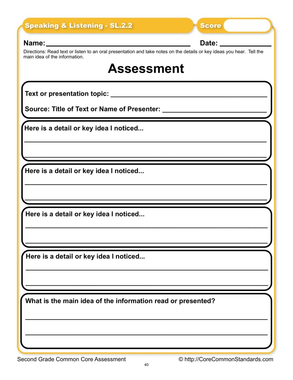 Listening assessment: identify a text or presentation and its source, record four details, and state the main idea