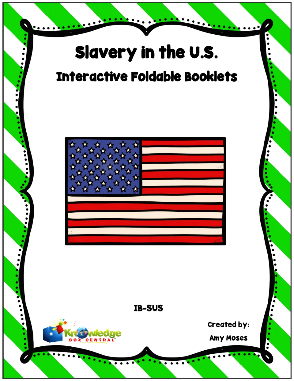 Cover for the interactive foldable booklets about slavery in the United States, created by Amy Moses