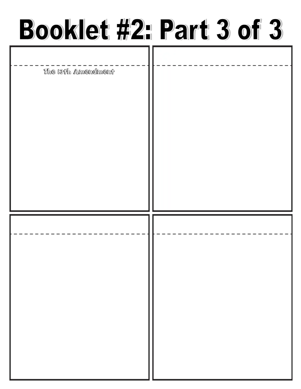 Black-and-white booklet sheet 3: The 13th Amendment writing page and three blank pages for additional information