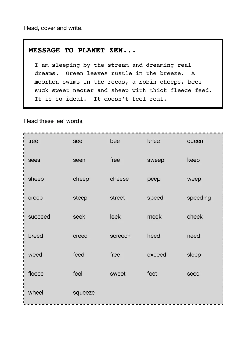 Read, cover and write: a Message to Planet Zen about sleeping by the stream, then a list of 42 'ee' words to read aloud