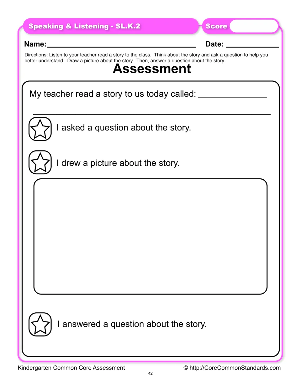 SL.K.2 assessment asks students to name the story, ask a question, draw a picture, and answer a question