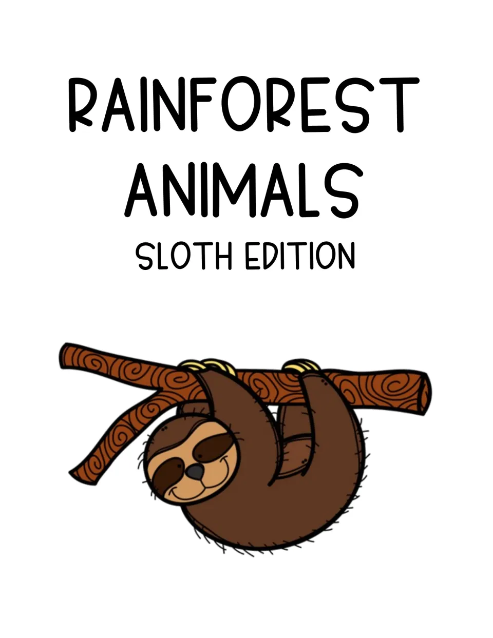 Cover of the sloth unit study titled 'Rainforest Animals' with the subtitle 'Sloth Edition'