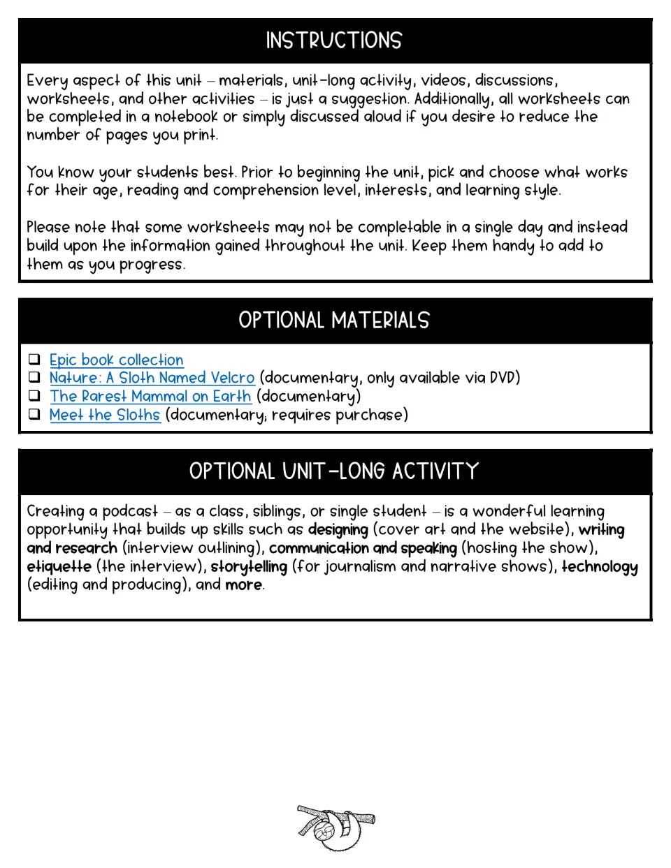 Sloth unit instructions explain flexible worksheet use, optional books and documentaries, and a podcast project