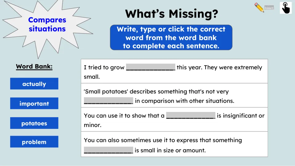 Fill-in-the-blank practice has four passage sentences and the word bank actually, important, potatoes, problem