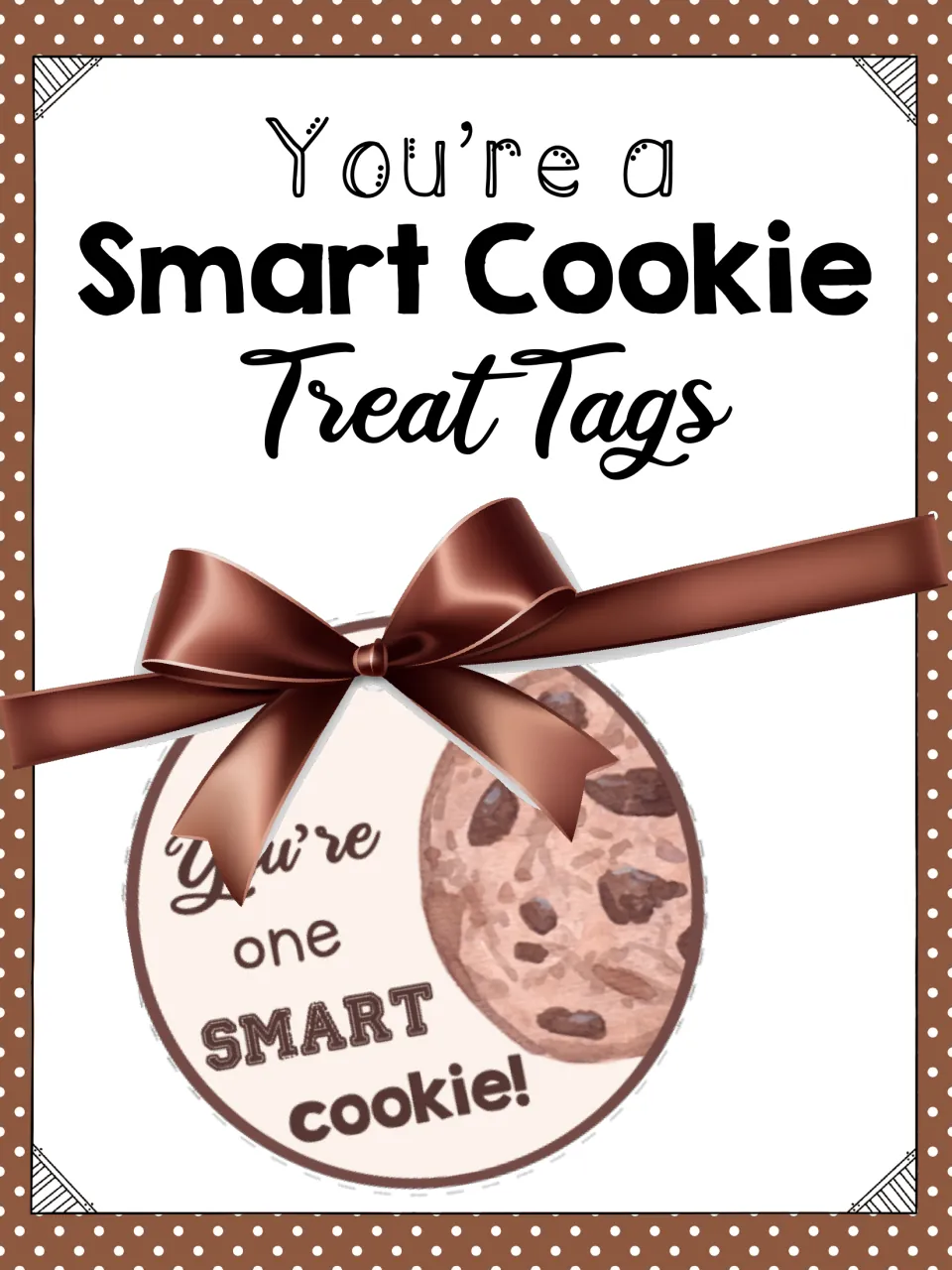 Cover for You're a Smart Cookie Treat Tags, showing a round tag reading You're one smart cookie! tied with a brown bow