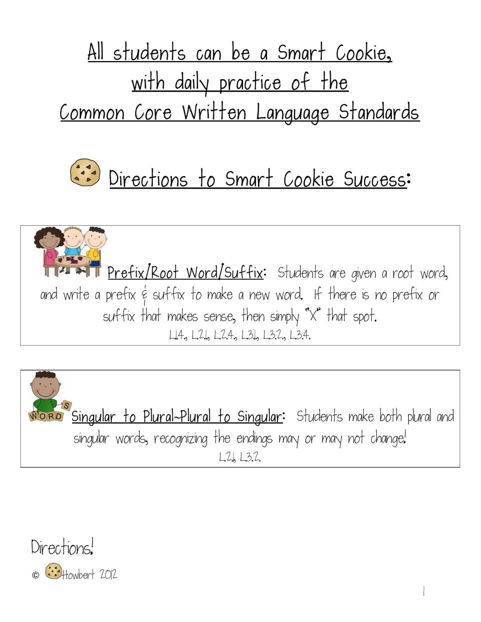 Directions introduce adding prefixes and suffixes to root words and changing singular and plural words