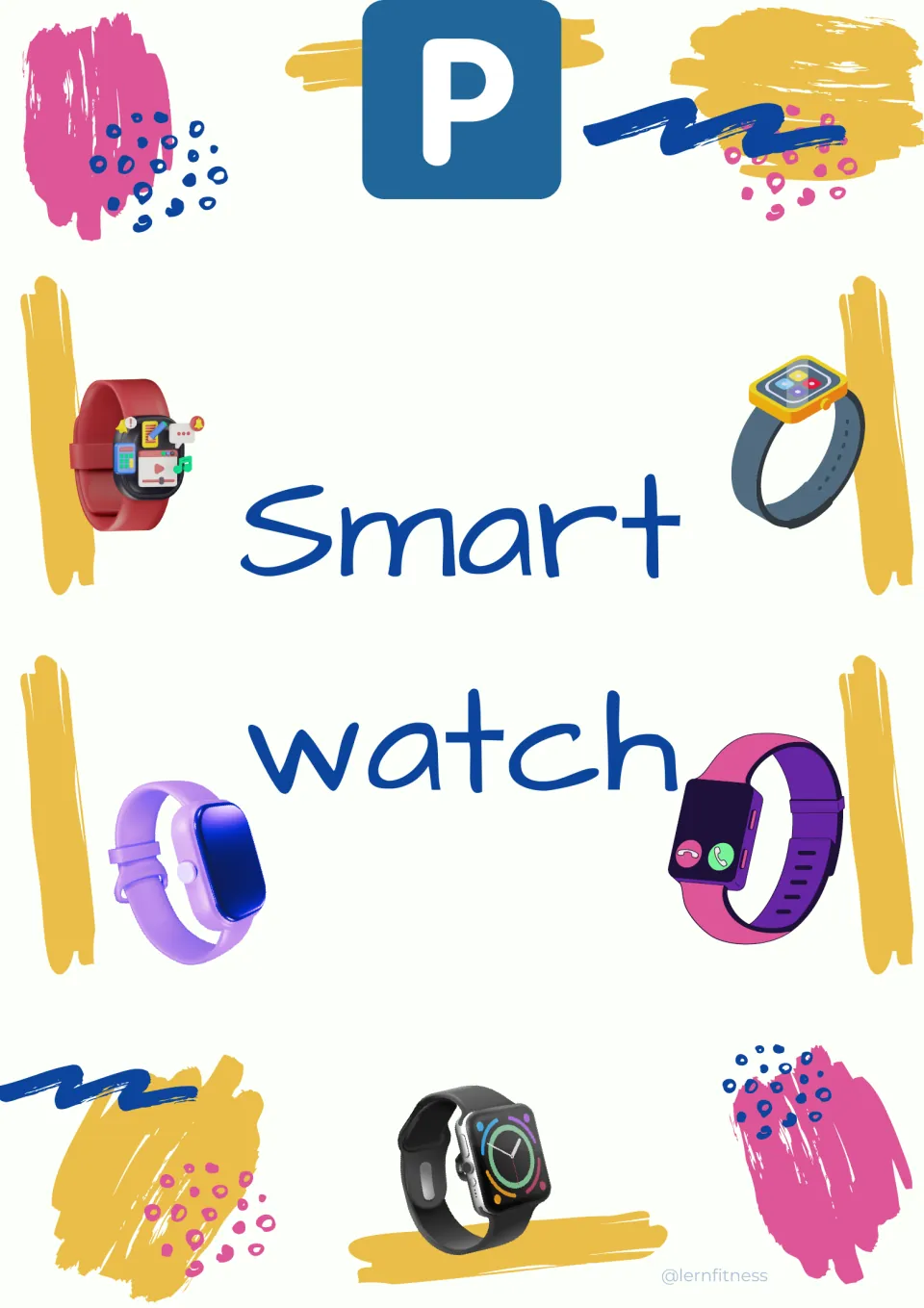 Smartwatch parking sign: the words Smart watch under a blue P symbol, marking where students leave their watches in class