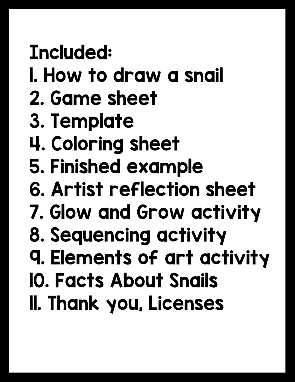 Included list of 11 parts: how to draw a snail, game sheet, template, coloring sheet, reflection, sequencing and more
