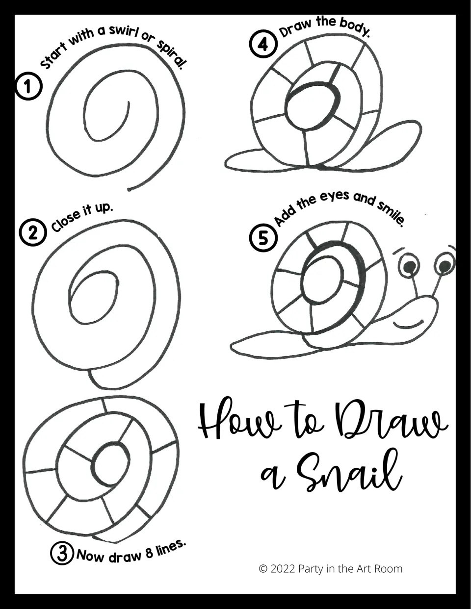 How to Draw a Snail: five numbered steps from a spiral to closing it, drawing 8 lines, the body, then eyes and smile